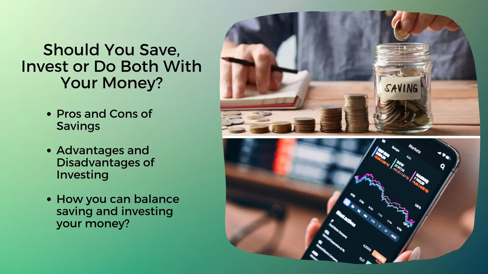 Should You Save, Invest or Do Both With Your Money? (2024)