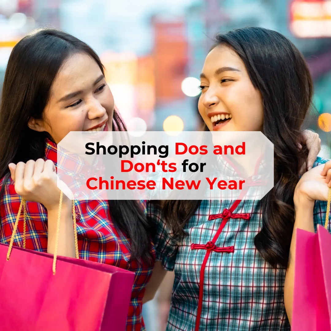 Shopping Dos and Don'ts for Chinese New Year
